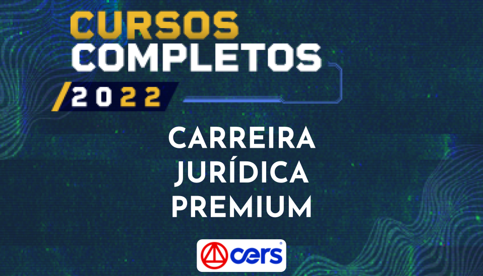 Curso Completo Carreira Jurídica Premium 2022