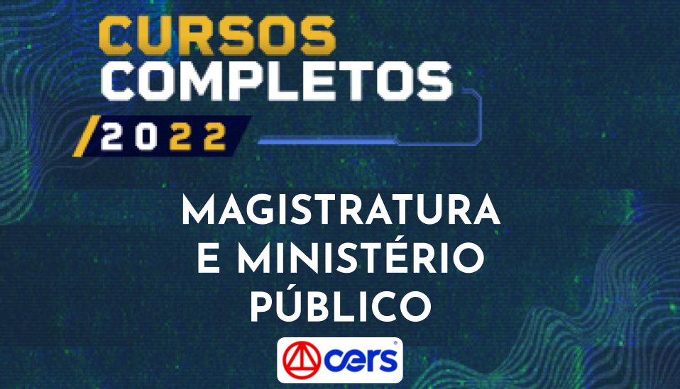 Curso Completo Magistratura e Ministério Público (Estaduais e Federais) 2022