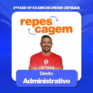 OAB 2ª Fase - Direito Administrativo - Repescagem - Exame 45º