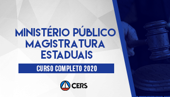 CURSO COMPLETO PARA O MINISTÉRIO PÚBLICO E MAGISTRATURA ESTADUAIS 2020