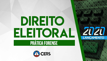 PRÁTICA FORENSE EM DIREITO ELEITORAL