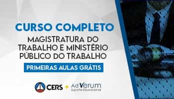CURSO PARA A MAGISTRATURA DO TRABALHO E O MINISTÉRIO PÚBLICO DO TRABALHO (MPT) - PRIMEIRAS AULAS GRÁTIS