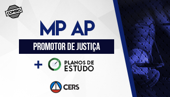 COMBO: CURSO DE PREPARAÇÃO ANTECIPADA PARA CONCURSO DE PROMOTOR DE JUSTIÇA DO AMAPÁ – MP AP + PLANOS DE ESTUDO