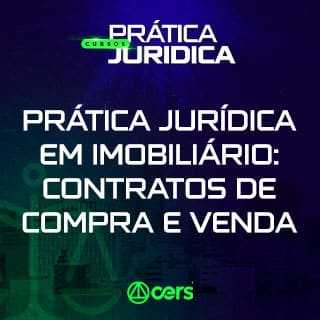 Direito Imobiliário: Contratos de Compra e Venda