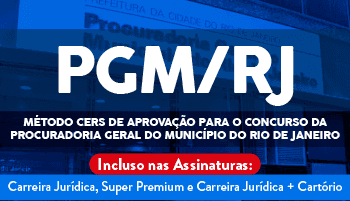 METODOLOGIA CERS DE APROVAÇÃO PARA O CONCURSO DA PROCURADORIA GERAL DO MUNICÍPIO DO RIO DE JANEIRO (PGM/RJ)