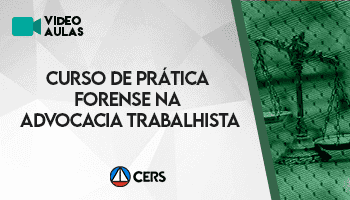 CURSO DE PRÁTICA FORENSE NA ADVOCACIA TRABALHISTA 2020