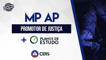 COMBO: CURSO DE PREPARAÇÃO ANTECIPADA PARA CONCURSO DE PROMOTOR DE JUSTIÇA DO AMAPÁ – MP AP + PLANOS DE ESTUDO