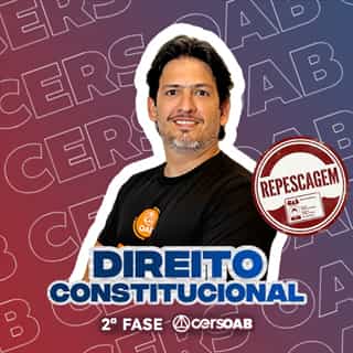 OAB 2ª Fase - Direito Constitucional Repescagem OAB 2ª Fase - Direito Constitucional Repescagem
